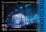 N46w2nd TOUR 2022 gAs you know?h TOUR FINAL at h[ `with YUUKA SUGAI Graduation Ceremony`xBlu-ray&DVDWPbgʐ^ 