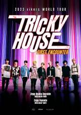 {PƃCuwxikers WORLD TOUR TRICKY HOUSE : FIRST ENCOUNTER IN JAPANx肵xikers 