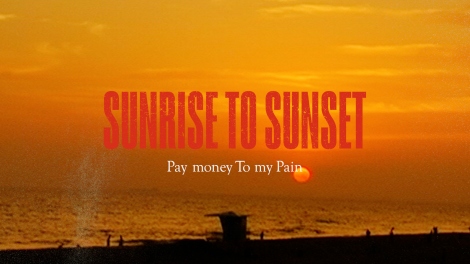 Pay money To my PainhL^[f wSUNRISE TO SUNSETx (C)2023 Warner Music Japan Inc. 