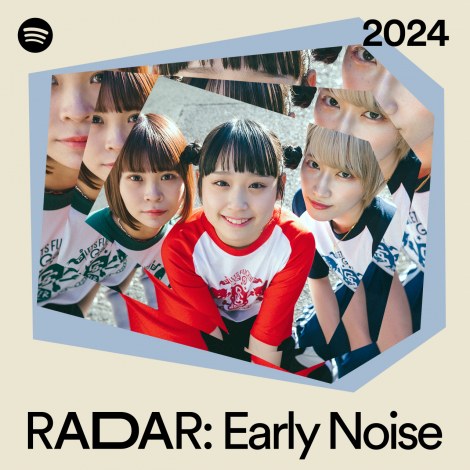 ToVX^[=SpotifyuRADAR:Early Noise 2024vIoA[eBXg 