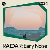 c둥=SpotifyuRADAR:Early Noise 2024vIoA[eBXg 