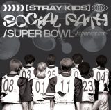 Stray KidsuSocial Path (feat. LiSA)/Super Bowl -Japanese ver.- v=xXg5VO 