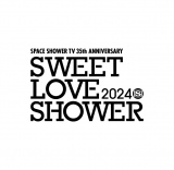 �wSPACE SHOWER TV 35th ANNIVERSARY SWEET LOVE SHOWER 2024�x 