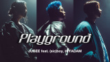 JUBEEuPlayground feat. (sic)boy, HIYADAMv 