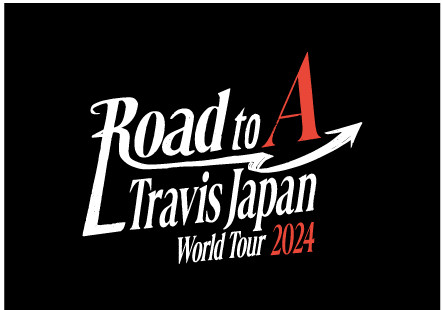 Travis Japan、自身初のワールドツアー『Road to A』開催を発表