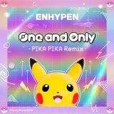 ENHYPENzM[XuOne and Only(PIKA PIKA Remix)v 