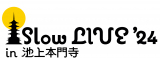�uSlow LIVE �f24 in �r��{�厛�v3���ԂƂ����~ 