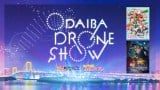 wODAIBA DRONE SHOW 2024x(C)āEC}WJCtHX/u򉮂̂ЂƂ育Ɓvψ^(C)2024 vWFNguCuIwXN[AChD[r[ 