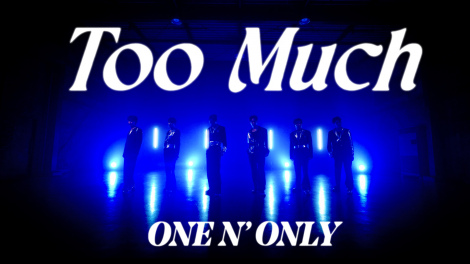 ONE N' ONLY�uToo Much�vDance Performance Video���J 