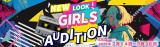 GCxbNXVI[fBVwNEW LOOK GIRLS AUDITIONxJÌ 