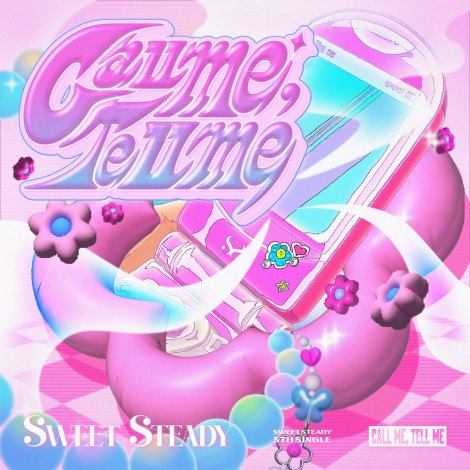 SWEET STEADY�uCall me, Tell me�v�A�[�g���[�N 