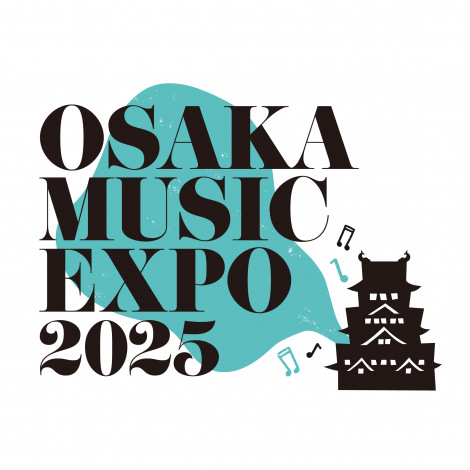 wOSAKA MUSIC EXPO 2025 `z[`xS 