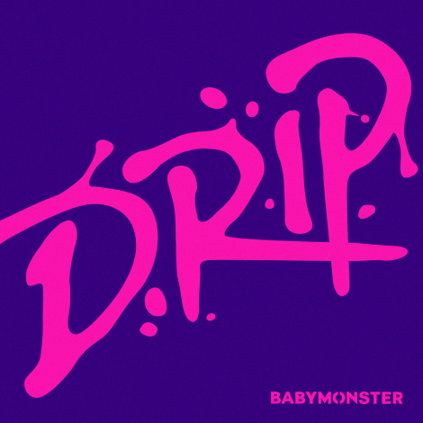 BABYMONSTERuDRIPviFYG Entertainment^2024N111zMJnj 