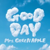 Mrs. GREEN APPLE�t�F�[�Y2���X�g������uGOOD DAY�v�W���P�b�g 