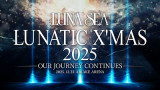 �wLUNATIC X'MAS 2025 -OUR JOURNEY CONTINUES-�x 