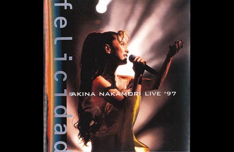 �wFelicidad AKINA NAKAMORI LIVE '97�xBS10�v���~�A����1��4�������iC�j2016 UNIVERSAL J, a division ofUNIVERSAL MUSIC LLC 