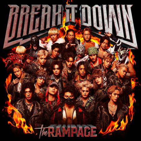 THE RAMPAGE from EXILE TRIBE�uBREAK IT DOWN�v 